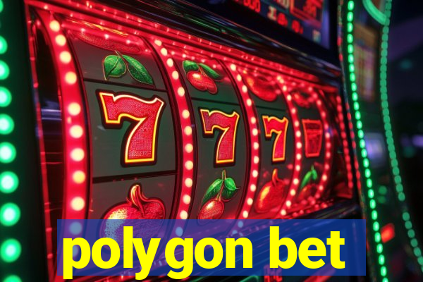 polygon bet